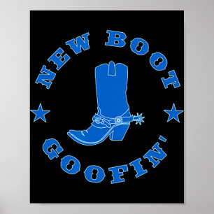 Funny New Boot Goofin Cowboy Boot Meme Quote Poster