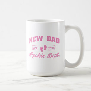 Funny New Dad Girl-Your Year Coffee Mug