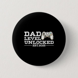 Funny New Dad Level Unlocked 2025 Video Game Fathe 6 Cm Round Badge