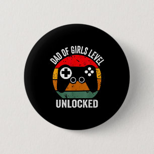 Funny New Dad Shirt Dad Of Girls Level Unlocked Te 6 Cm Round Badge