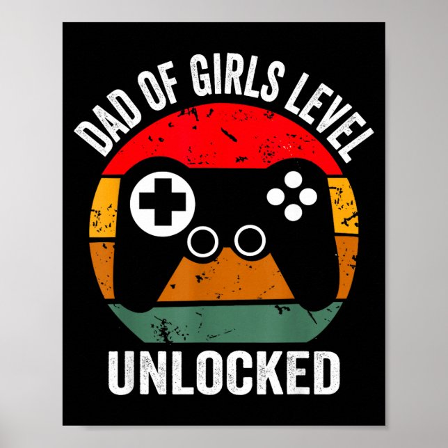 Funny New Dad Shirt Dad Of Girls Level Unlocked Te Poster (Front)