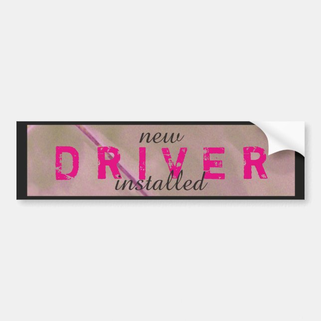 Funny New Driver Installed Pink Black Bumper Sticker (Front)