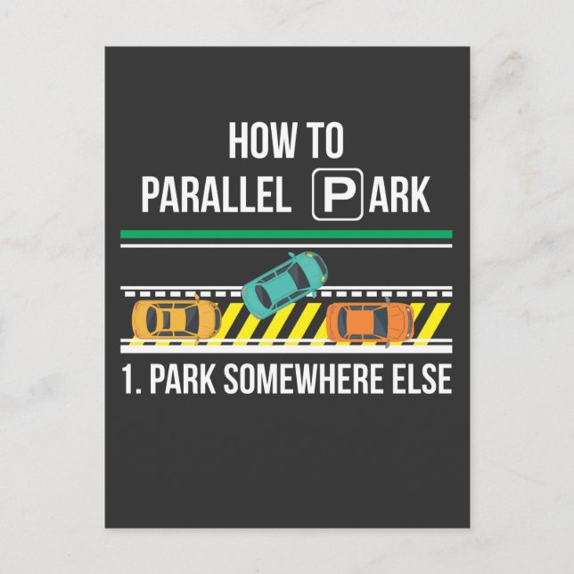 Funny New Driver License Advice Parallel Park Postcard (Front)