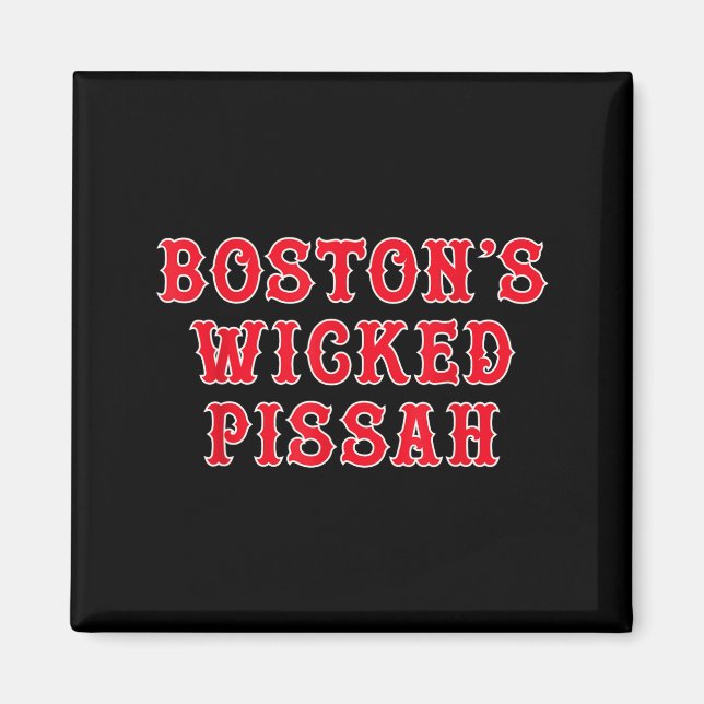 Funny New England Boston's Wicked Ah  Magnet (Front)