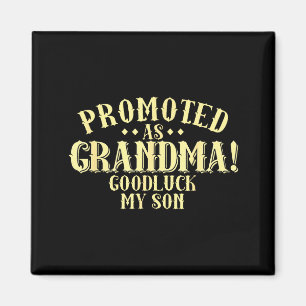 Funny New Grandma Promotion Quote Grandmother Humo Magnet