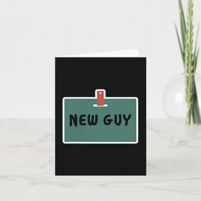 Funny New Guy Name Badge Tee For New Employees  Card (Front)