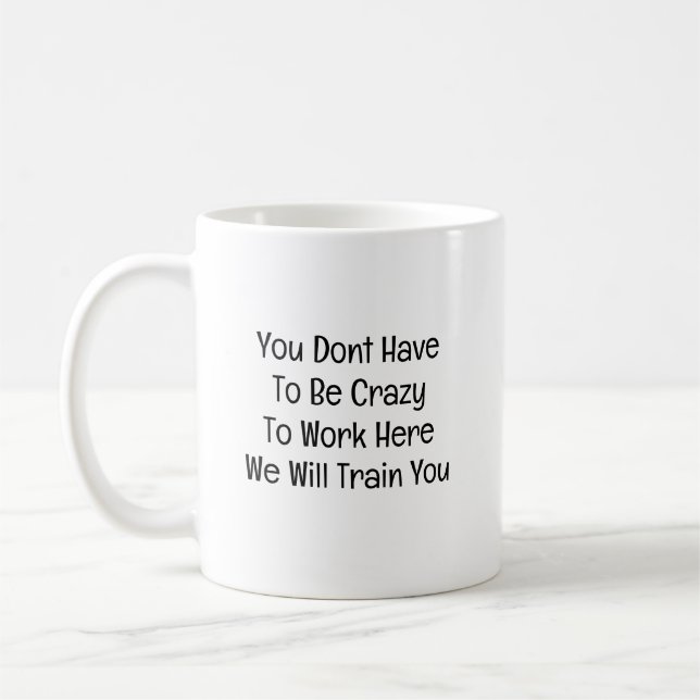 Funny New Hire Office Joke Coffee Mug (Left)