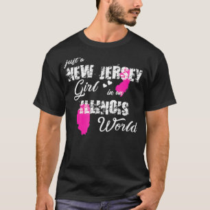 Funny New Jersey Just a New Jersey girl in an Ill T-Shirt