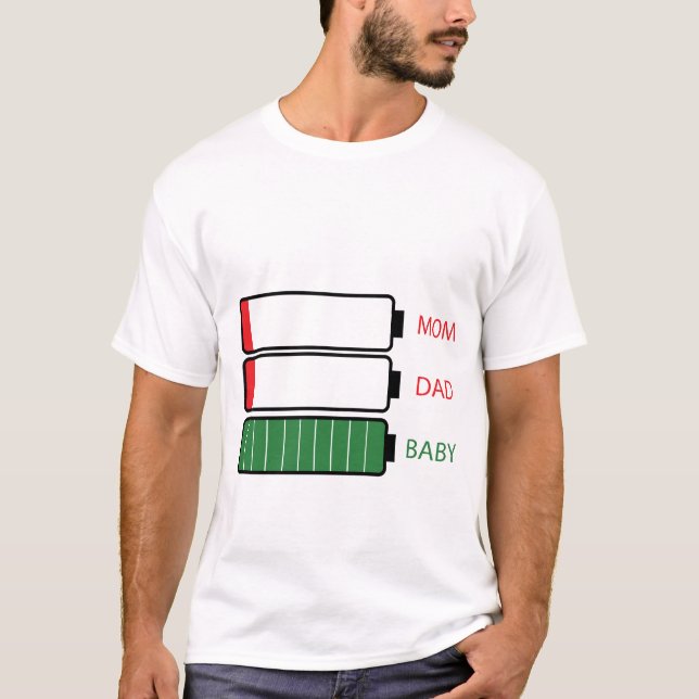 Funny New Mum Dad Parent Gift Baby on Batteries T-Shirt (Front)