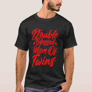 Funny New Mum Of Twins For Women Mother Announcem T-Shirt