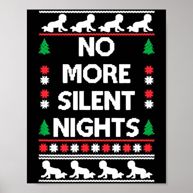 Funny New Parent Christmas Tee No More Silent Nigh Poster (Front)