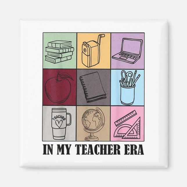 Funny New Teacher Quote In My Teacher Era Cool Tea Magnet (Front)