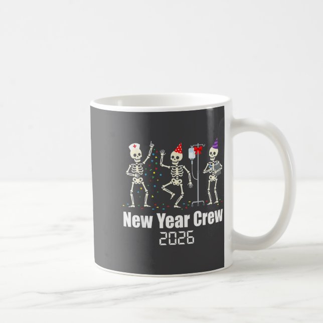 Funny New Year Crew 2026 Medical Skeleton Celebrat Coffee Mug (Right)