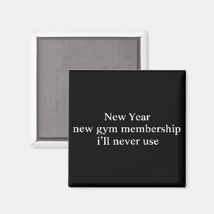 Funny New Year Gym Membership Fitness Humour Lazy  Magnet