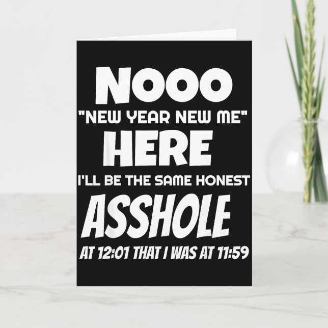 Funny New Year New Me Here Ill Be The Same Hole  Card (Front)