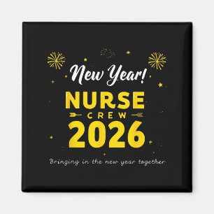Funny New Year Nurse Crew 2026 Healthcare Celebrat Magnet