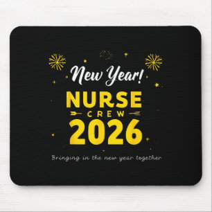 Funny New Year Nurse Crew 2026 Healthcare Celebrat Mouse Pad