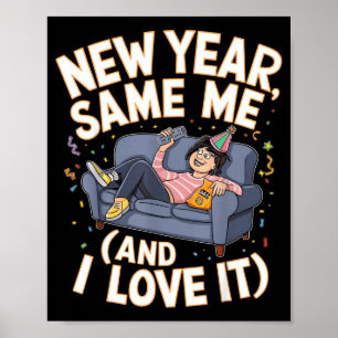 Funny New Year Same Me New Years Eve Party Poster
