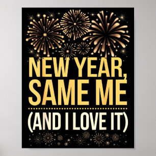 Funny New Year Same Me New Years Eve Party  Poster