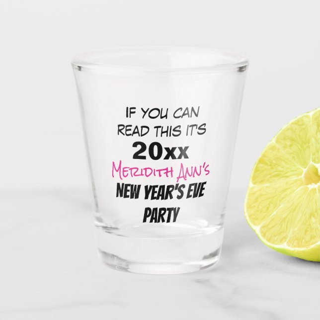 Funny New Year's Eve Party Custom Shot Glass (Front)
