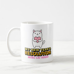 Funny New Year's Resolution-More Cat Hugs  Coffee Mug