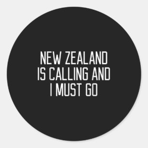 Funny New Zealand Quote Classic Round Sticker