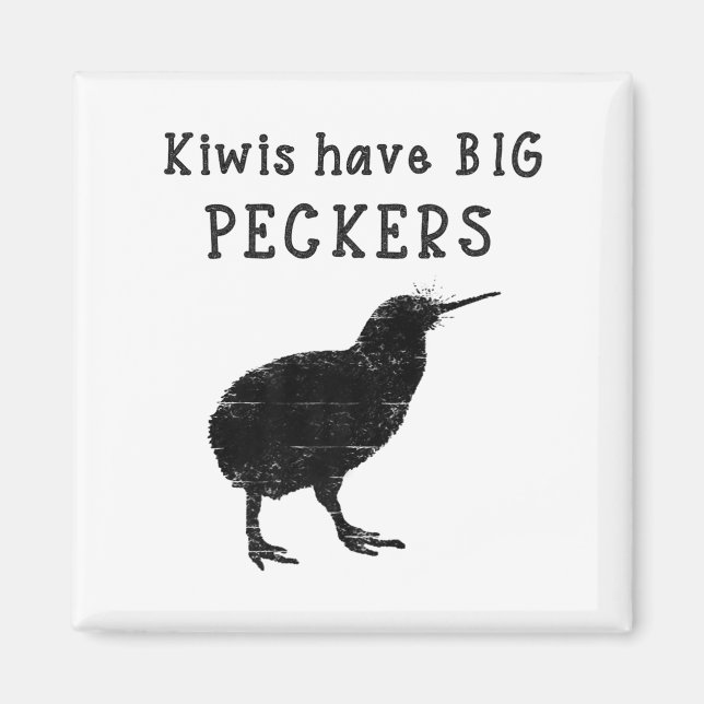 Funny New Zealand Quote Kiwis Have Big Peckers Quo Magnet (Front)