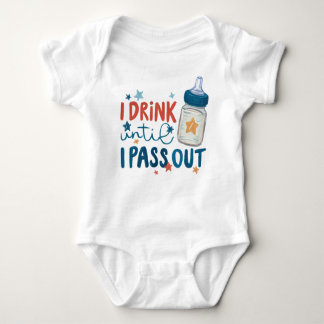 Funny Newborn I Drink Until I Pass Out Baby Bodysuit