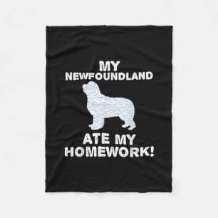 Funny Newfie My Newfoundland Ate My Homework Fleece Blanket