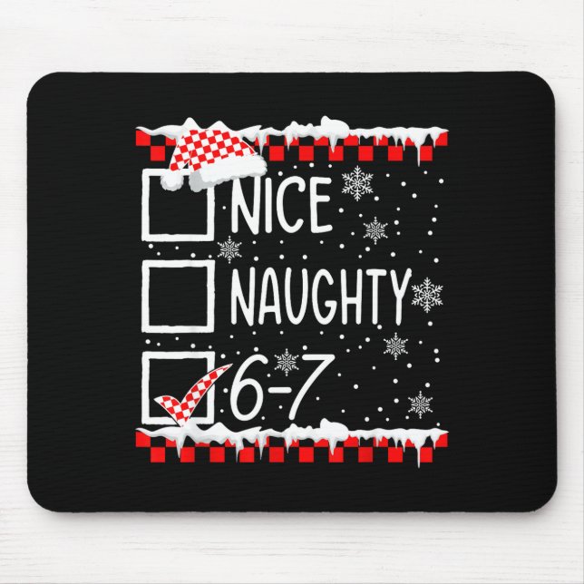 Funny Nice Naughty 67 Christmas Brain Rot Six Seve Mouse Pad (Front)