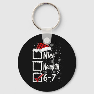 Funny Nice Naughty 67 Christmas Shirt Brain Rot Si Key Ring