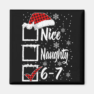 Funny Nice Naughty 67 Christmas Shirt Brain Rot Si Magnet