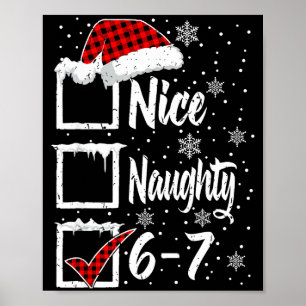 Funny Nice Naughty 67 Christmas Shirt Brain Rot Si Poster