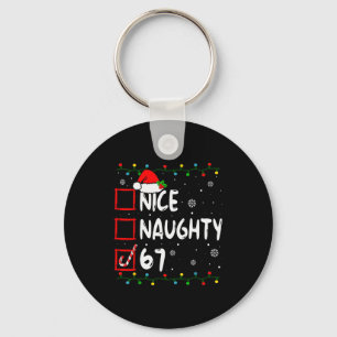 Funny Nice Naughty 6 7 Christmas 67 Meme Xmas Boys Key Ring