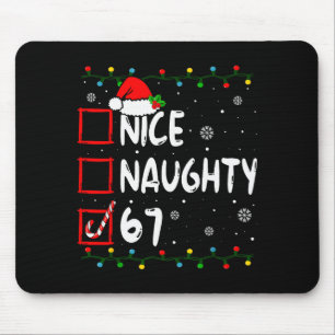 Funny Nice Naughty 6 7 Christmas 67 Meme Xmas Boys Mouse Pad