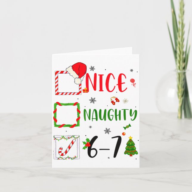 Funny Nice Naughty 6 7 Meme Christmas Six Seven  Card (Front)