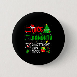 Funny Nice Naughty An Attempt Was Made List Xmas S 6 Cm Round Badge