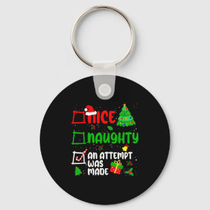 Funny Nice Naughty An Attempt Was Made List Xmas S Key Ring
