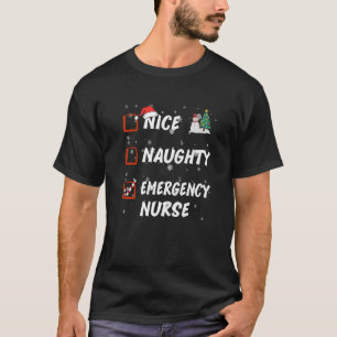 Funny Nice Naughty Emergency nurse List Christmas T-Shirt
