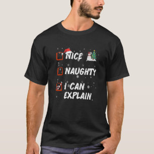 Funny Nice Naughty I can explain List Christmas Sa T-Shirt