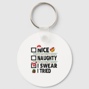 Funny Nice Naughty I Swear I Tried Christmas List  Key Ring