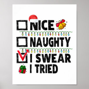 Funny Nice Naughty I Swear I Tried Christmas List  Poster