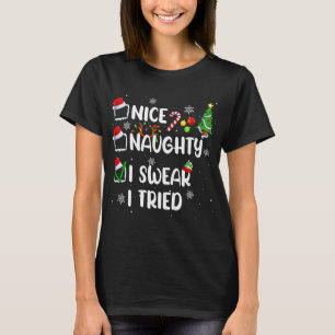 Funny Nice Naughty I Swear I Tried Christmas Pajam T-Shirt