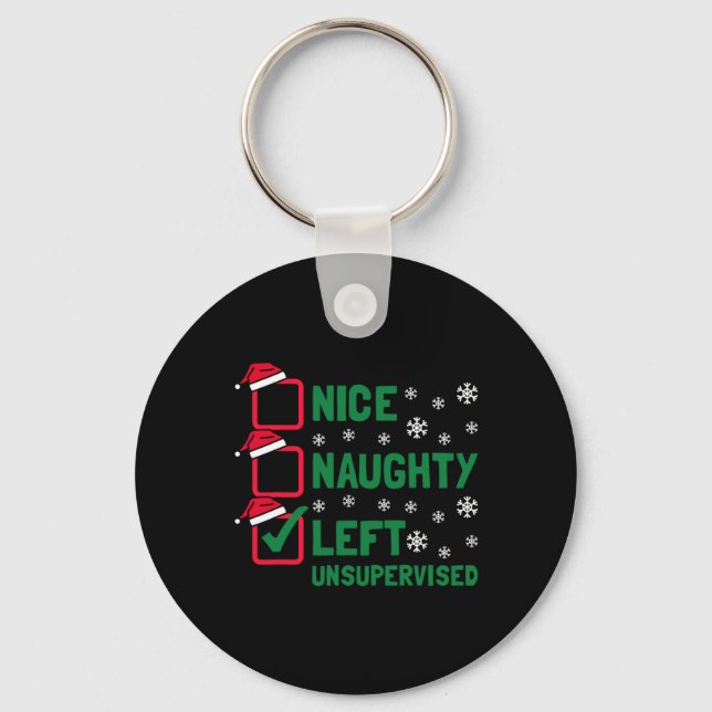 Funny Nice Naughty Left Unsupervised Christmas San Key Ring (Front)