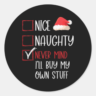 Funny Nice Naughty Never Mind Santa Check List Chr Classic Round Sticker