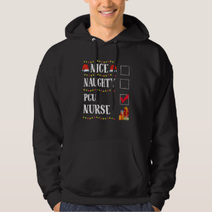 Funny Nice Naughty Pcu Nurse Christmas Santa Hoodie