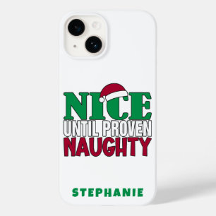 Funny Nice Until Proven Naughy Christmas Joke  Case-Mate iPhone 14 Case