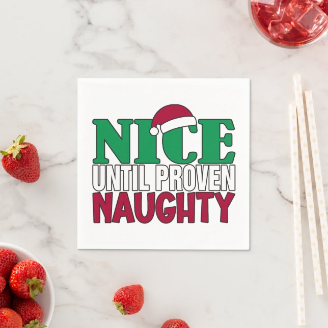 Funny Nice Until Proven Naughy Christmas Joke  Napkin (Insitu)