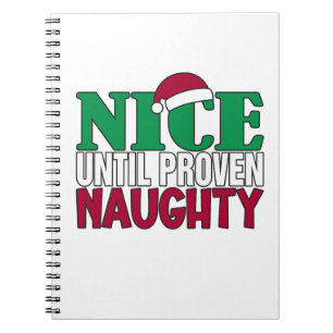 Funny Nice Until Proven Naughy Christmas Joke Notebook