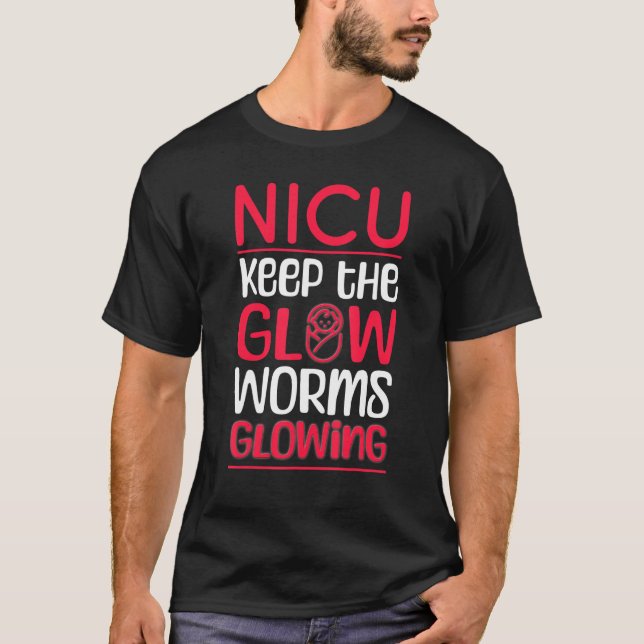 Funny NICU Keep The Glowworm - Retro NICU Nurse_2 T-Shirt (Front)